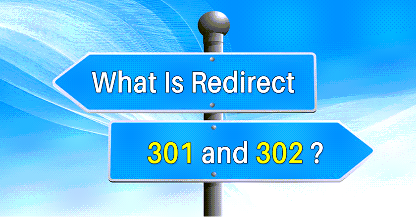 Redirect 301 và 302 là gì?